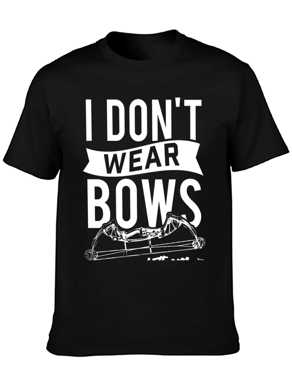 I Dont Wear Bows Mens T-Shirt product image 3