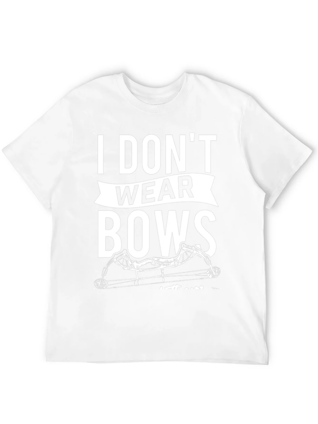 I Dont Wear Bows Mens T-Shirt product image 11