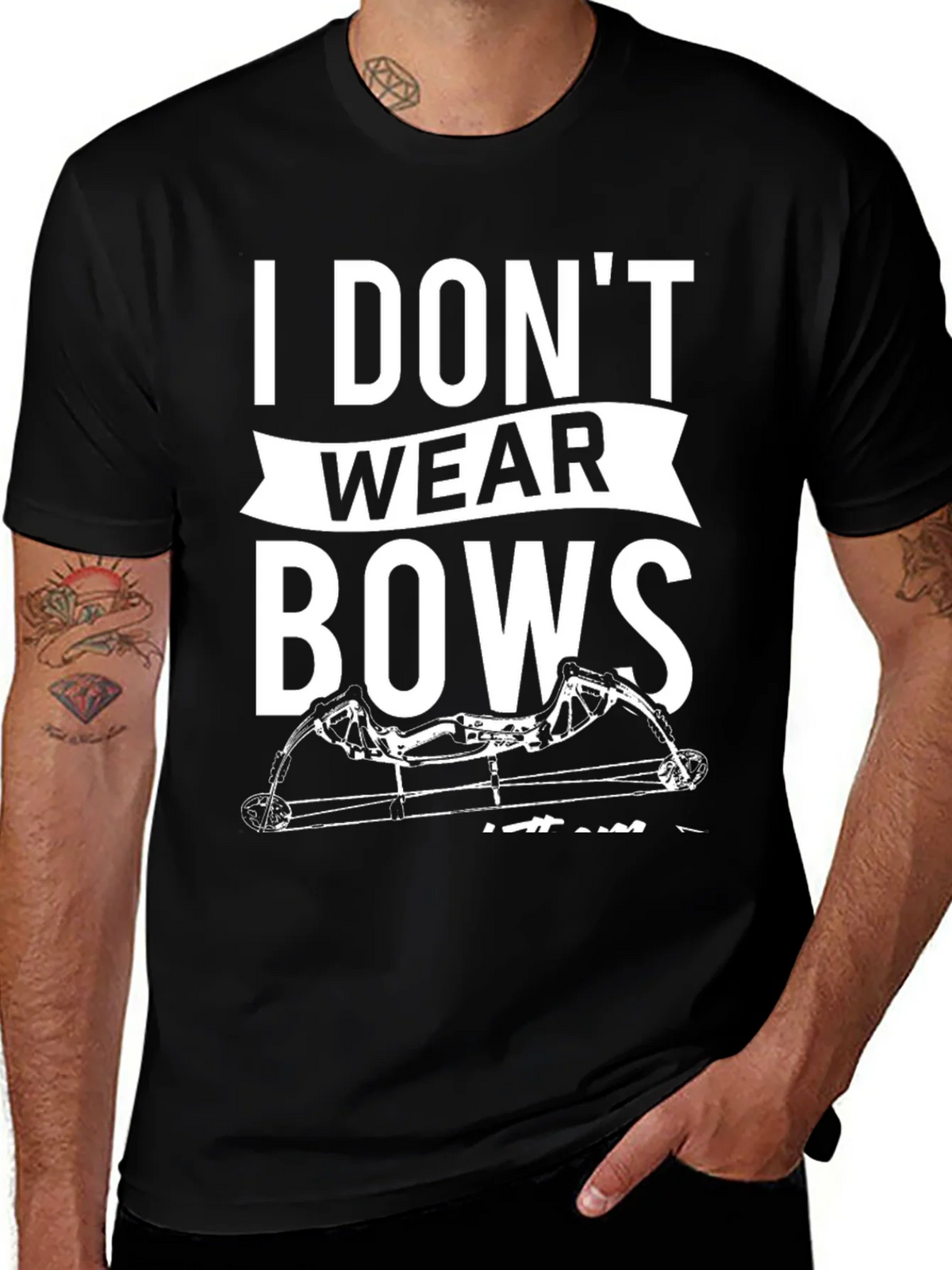 I Dont Wear Bows Mens T-Shirt product image 1
