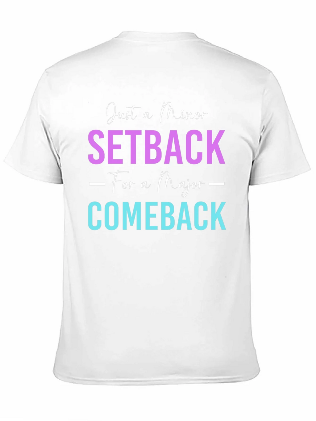 Minor Setback Major Comeback Graphic Tee product image 10