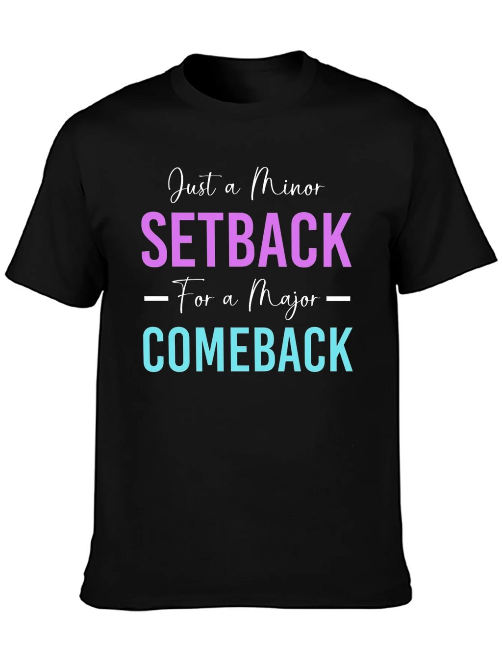 Minor Setback Major Comeback Graphic Tee product image 3