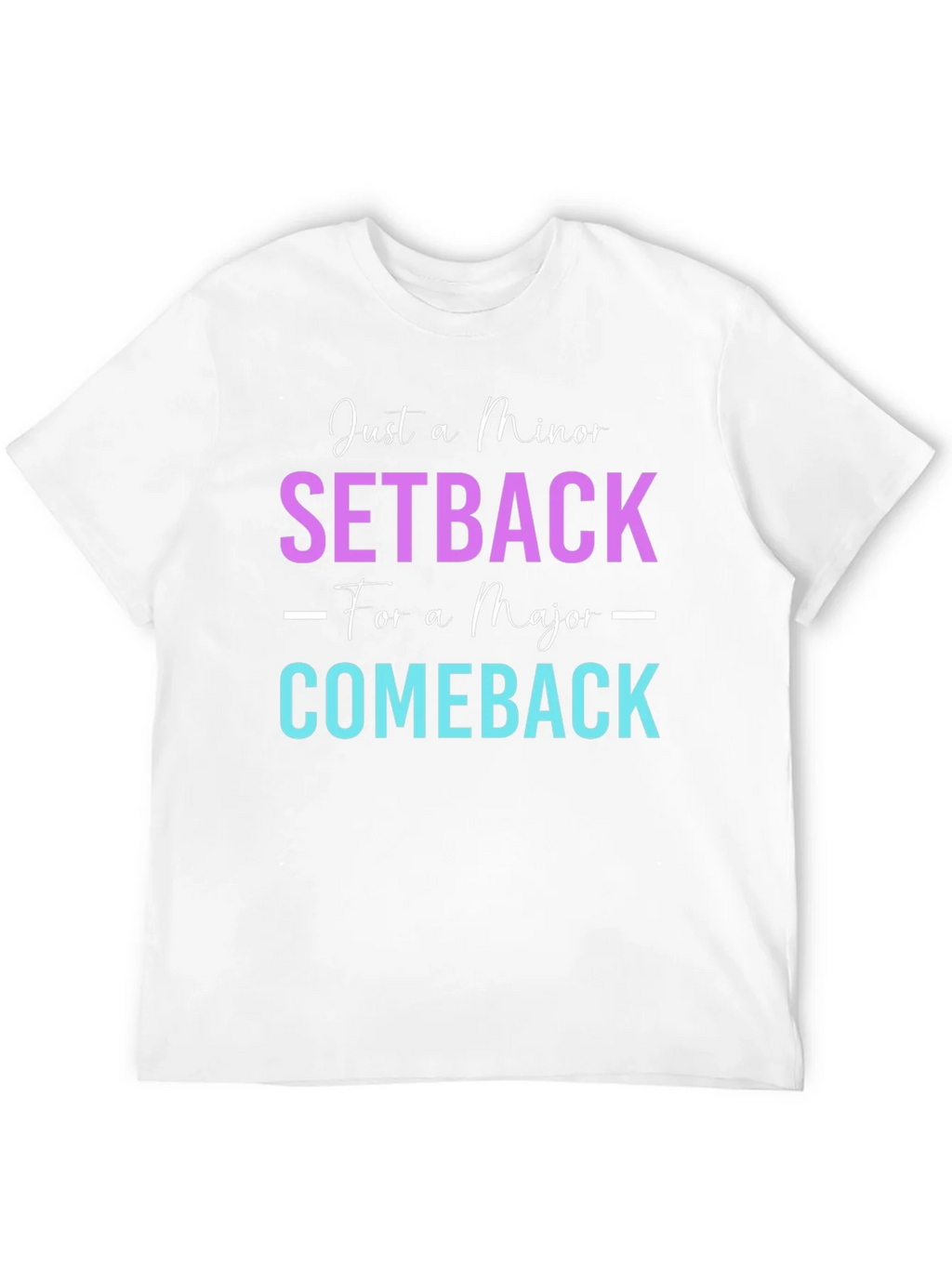 Minor Setback Major Comeback Graphic Tee product image 11