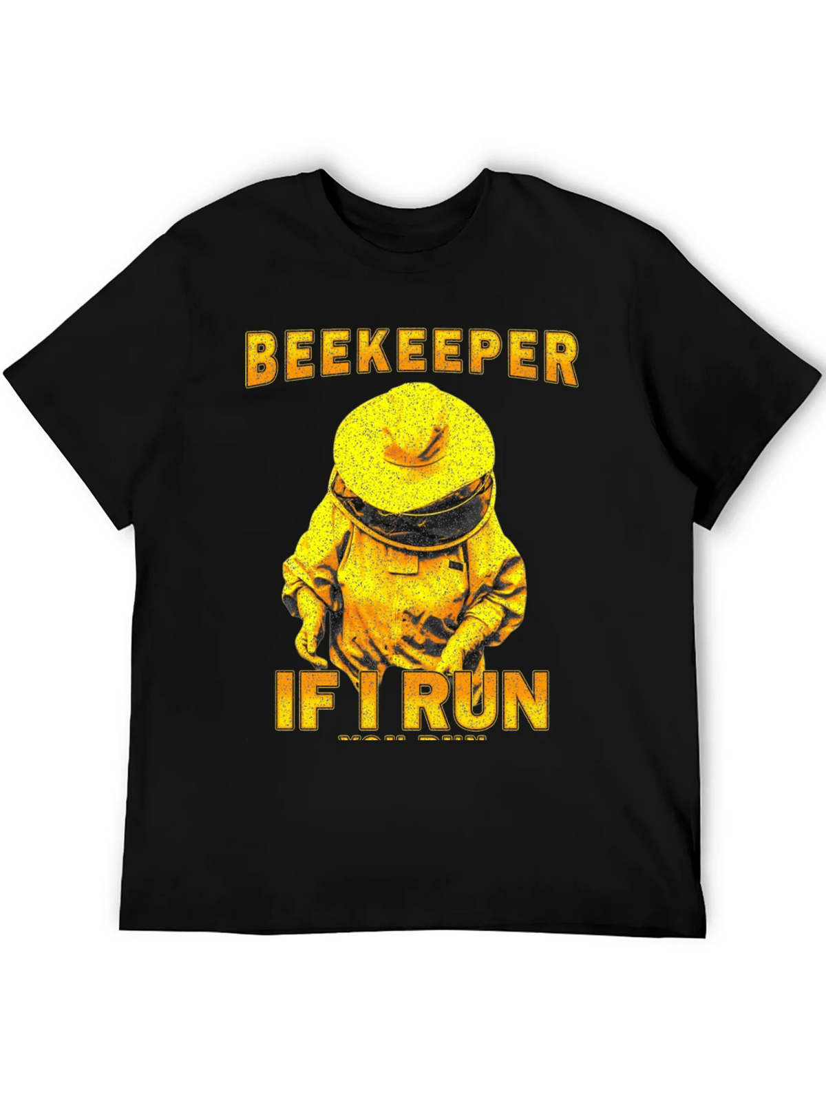 Beekeeper T-Shirt - If I Run You Tee product image 5