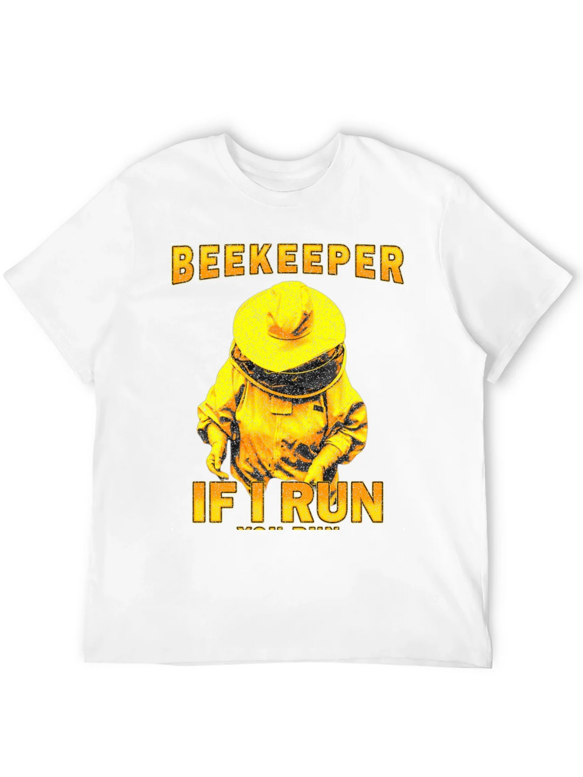 Beekeeper T-Shirt - If I Run You Tee product image 11