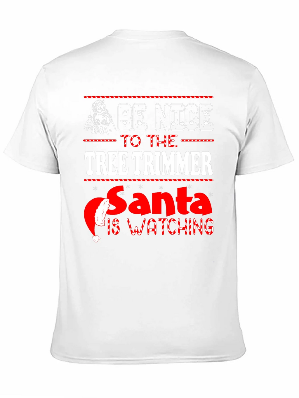 Be Nice to the Tree Trimmer Christmas T-Shirt product image 8