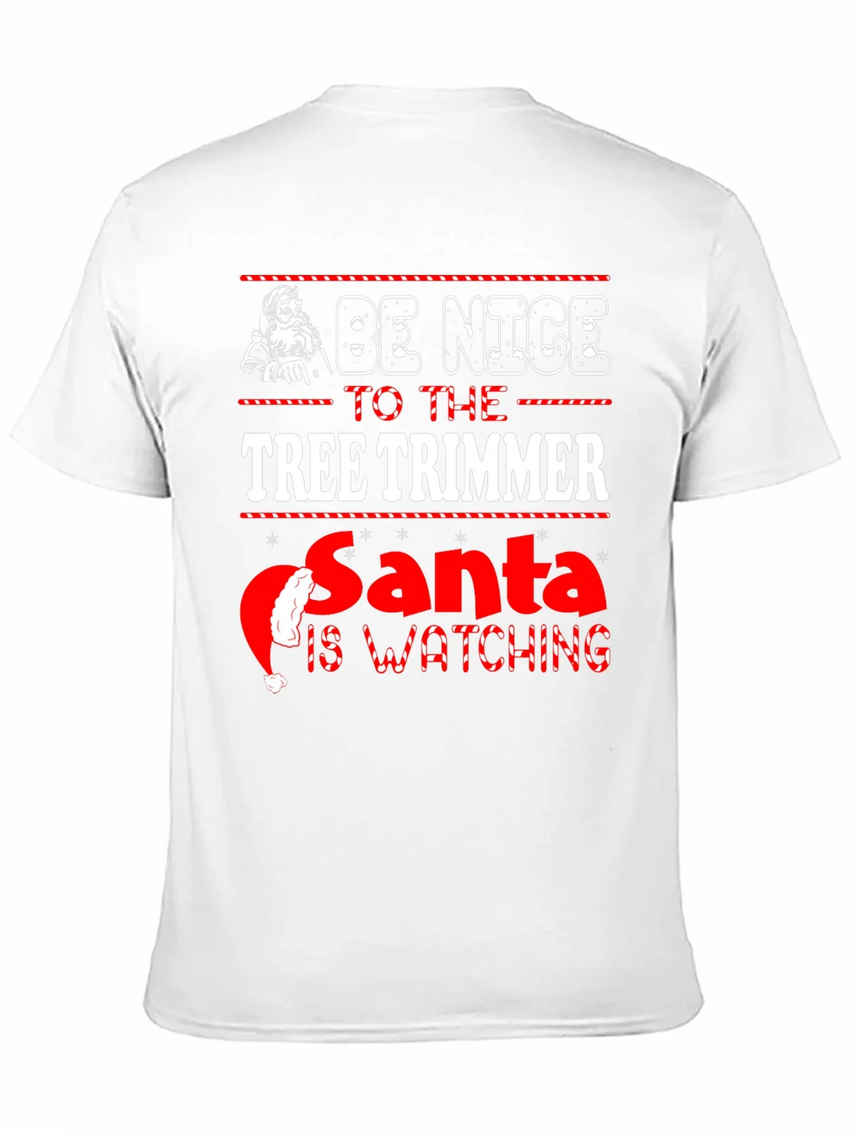 Be Nice to the Tree Trimmer Christmas T-Shirt product image 8