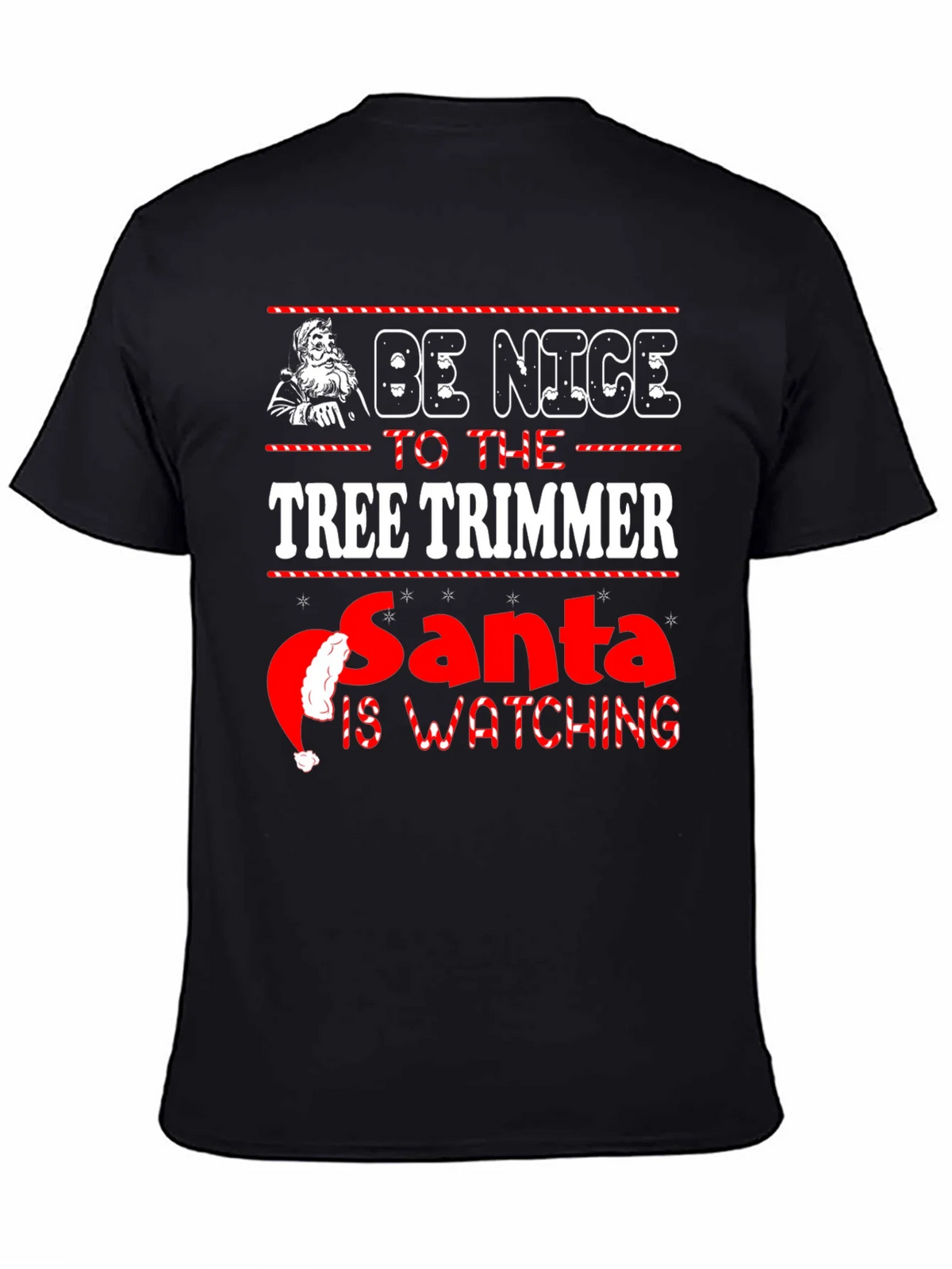 Be Nice to the Tree Trimmer Christmas T-Shirt product image 3