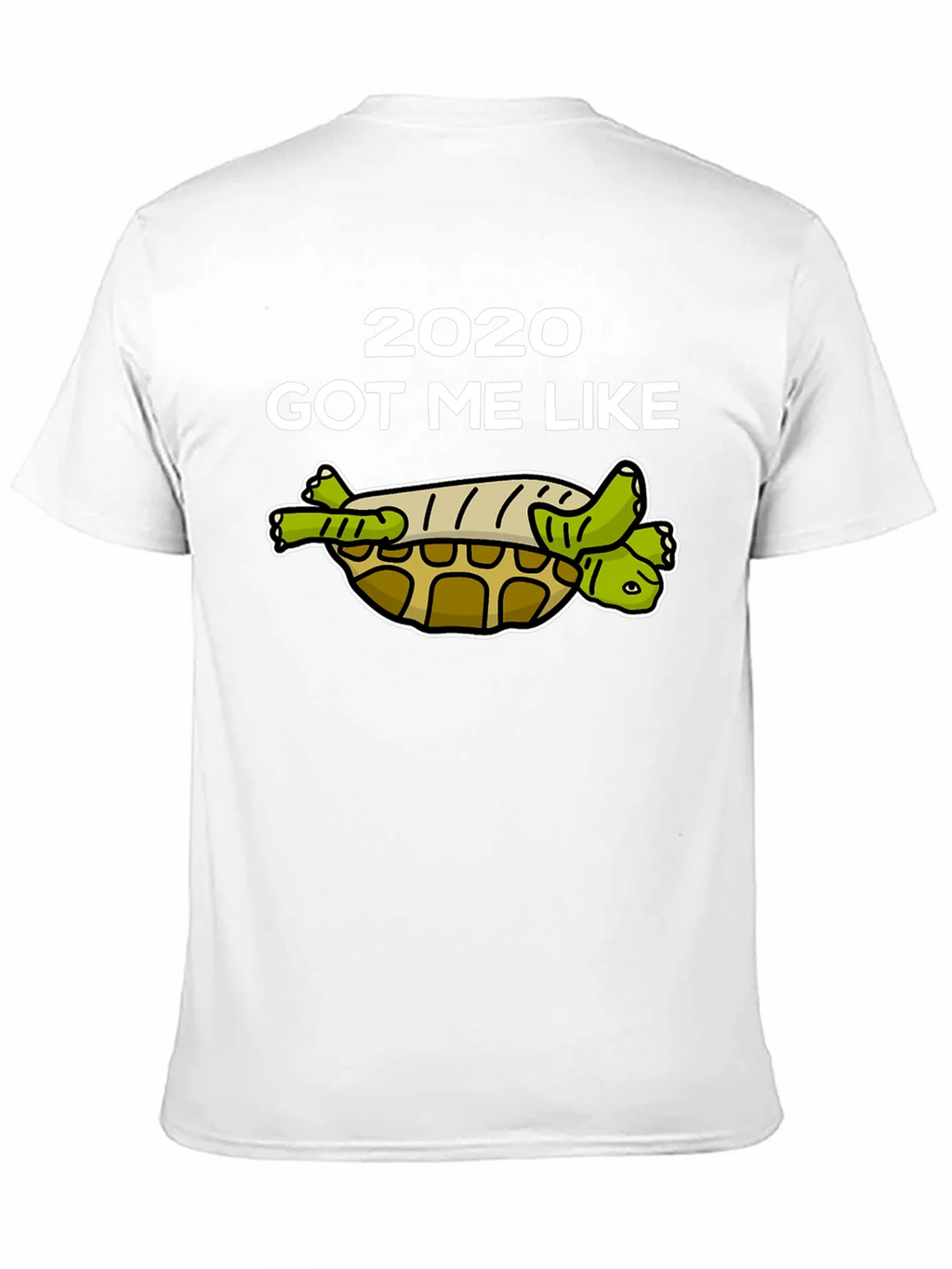 2020 Got Me Like Turtle T-Shirt product image 10