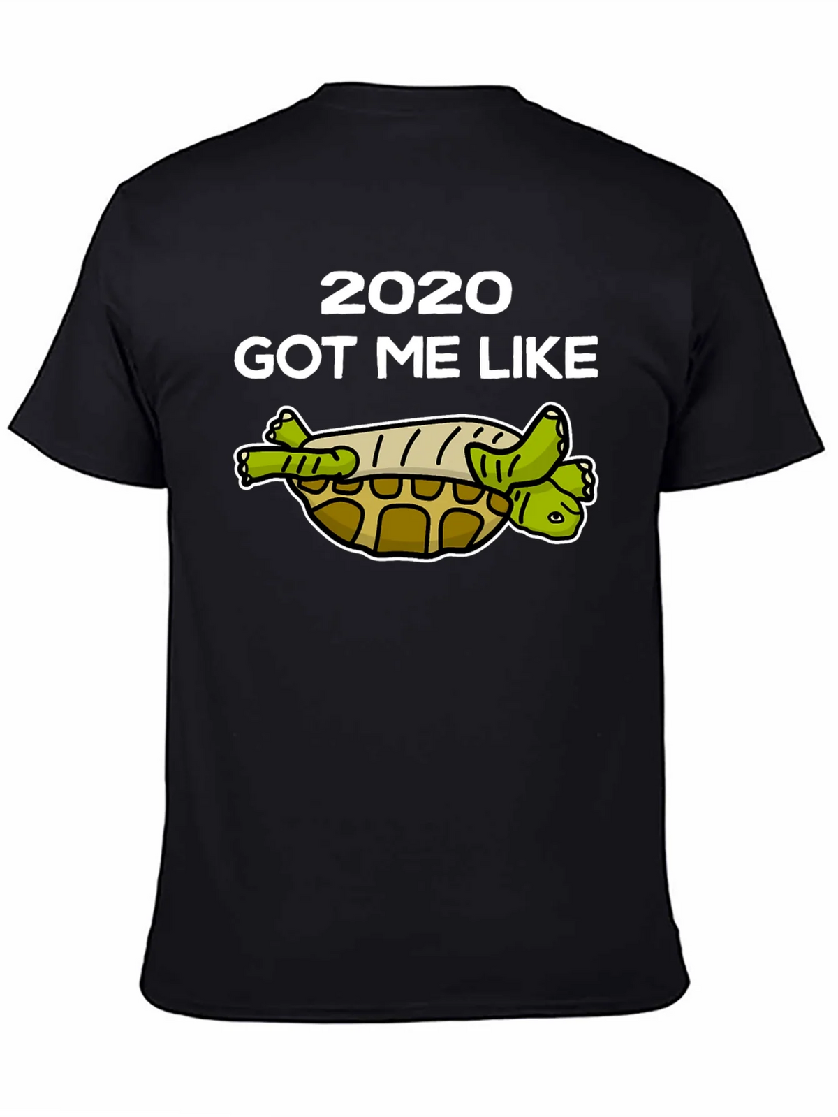 2020 Got Me Like Turtle T-Shirt product image 4
