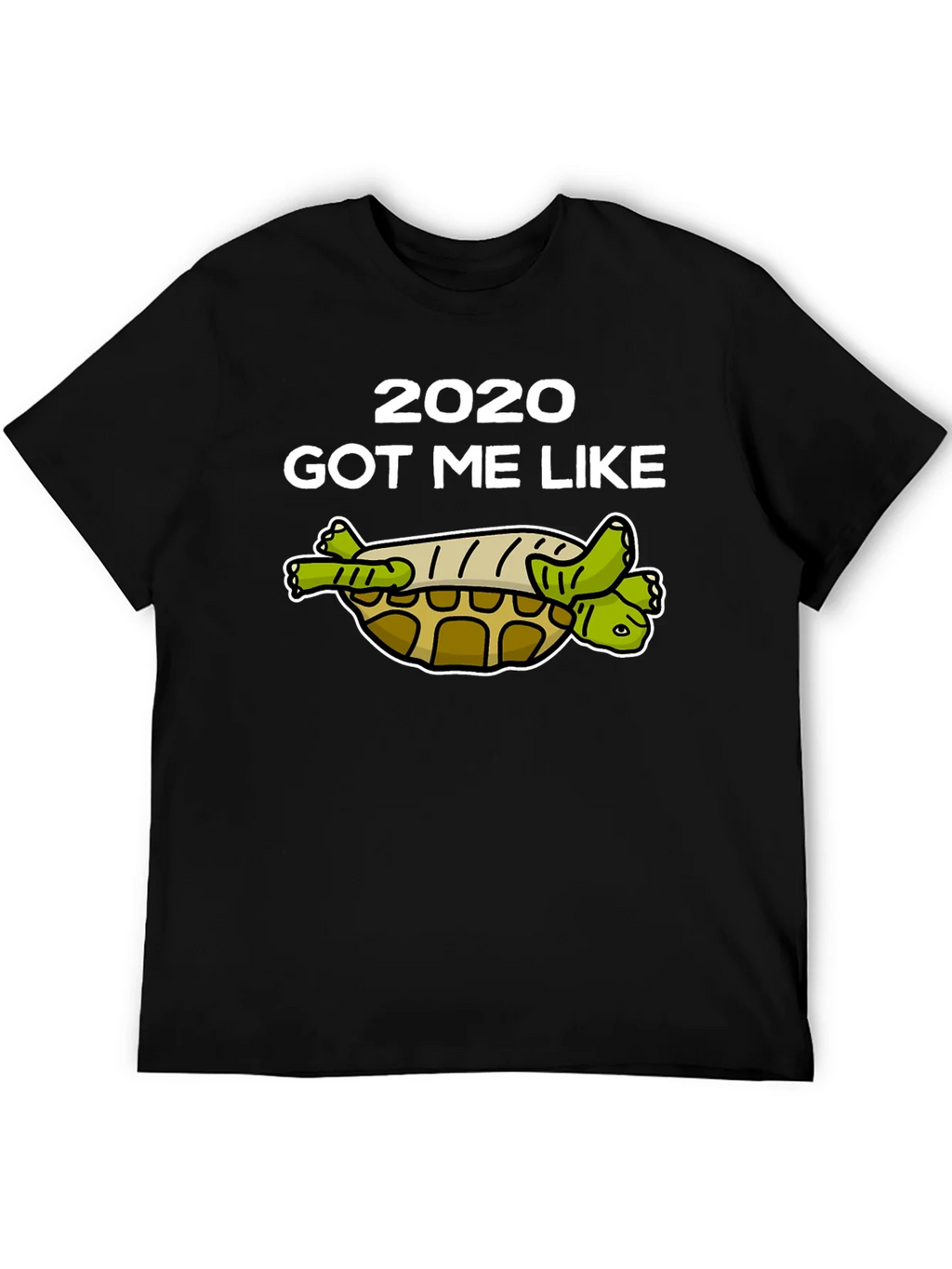 2020 Got Me Like Turtle T-Shirt product image 5