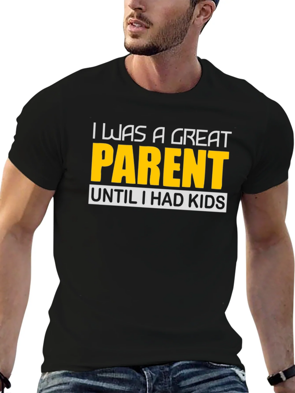Funny Great Parent Until I Had Kids Graphic T-Shirt product image 6