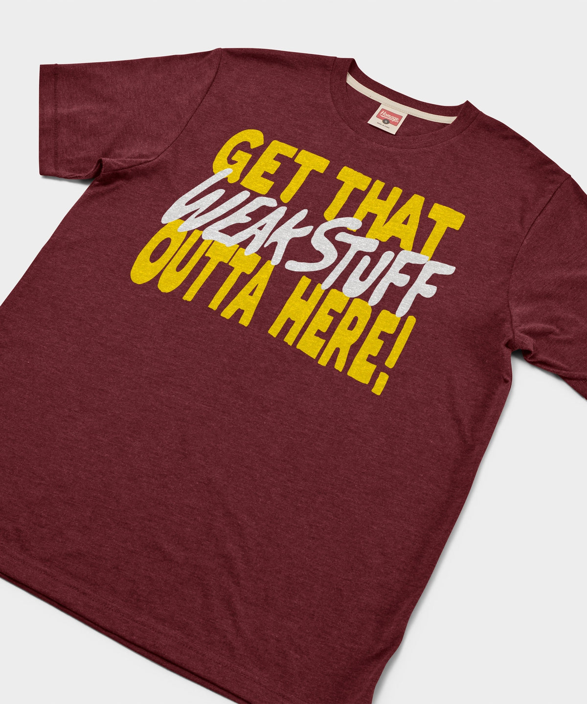 Get That Weak Stuff Outta Here product image 2