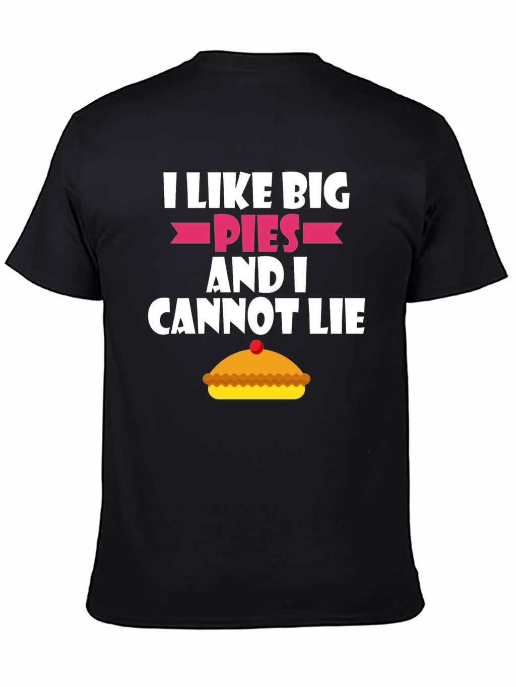 I Like Big Pies Funny Graphic T-Shirt product image 4