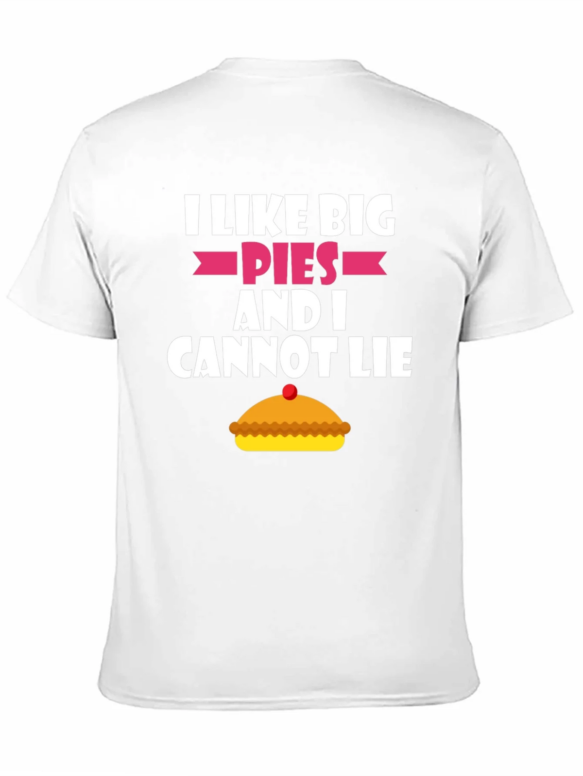 I Like Big Pies Funny Graphic T-Shirt product image 10