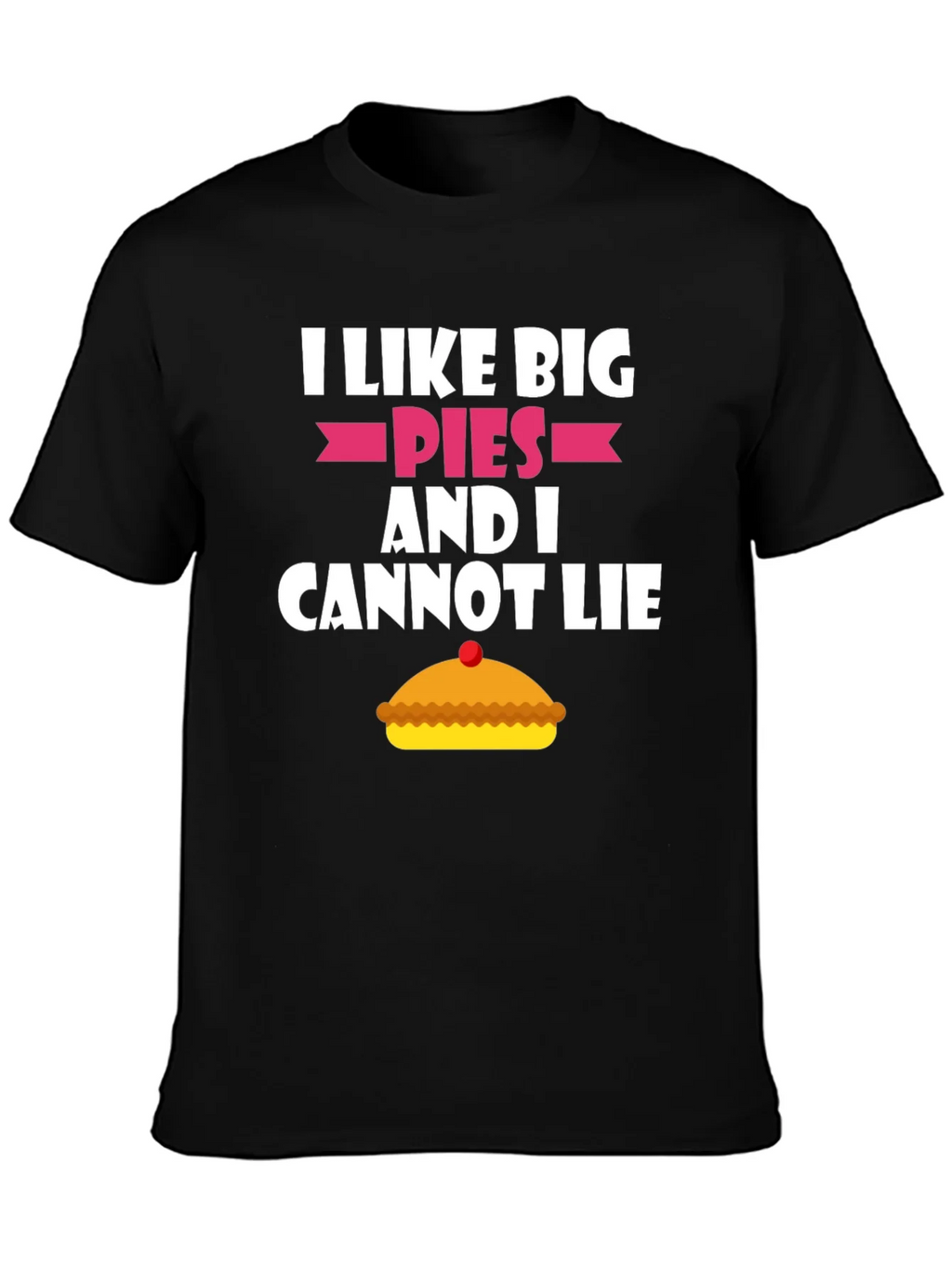 I Like Big Pies Funny Graphic T-Shirt product image 3