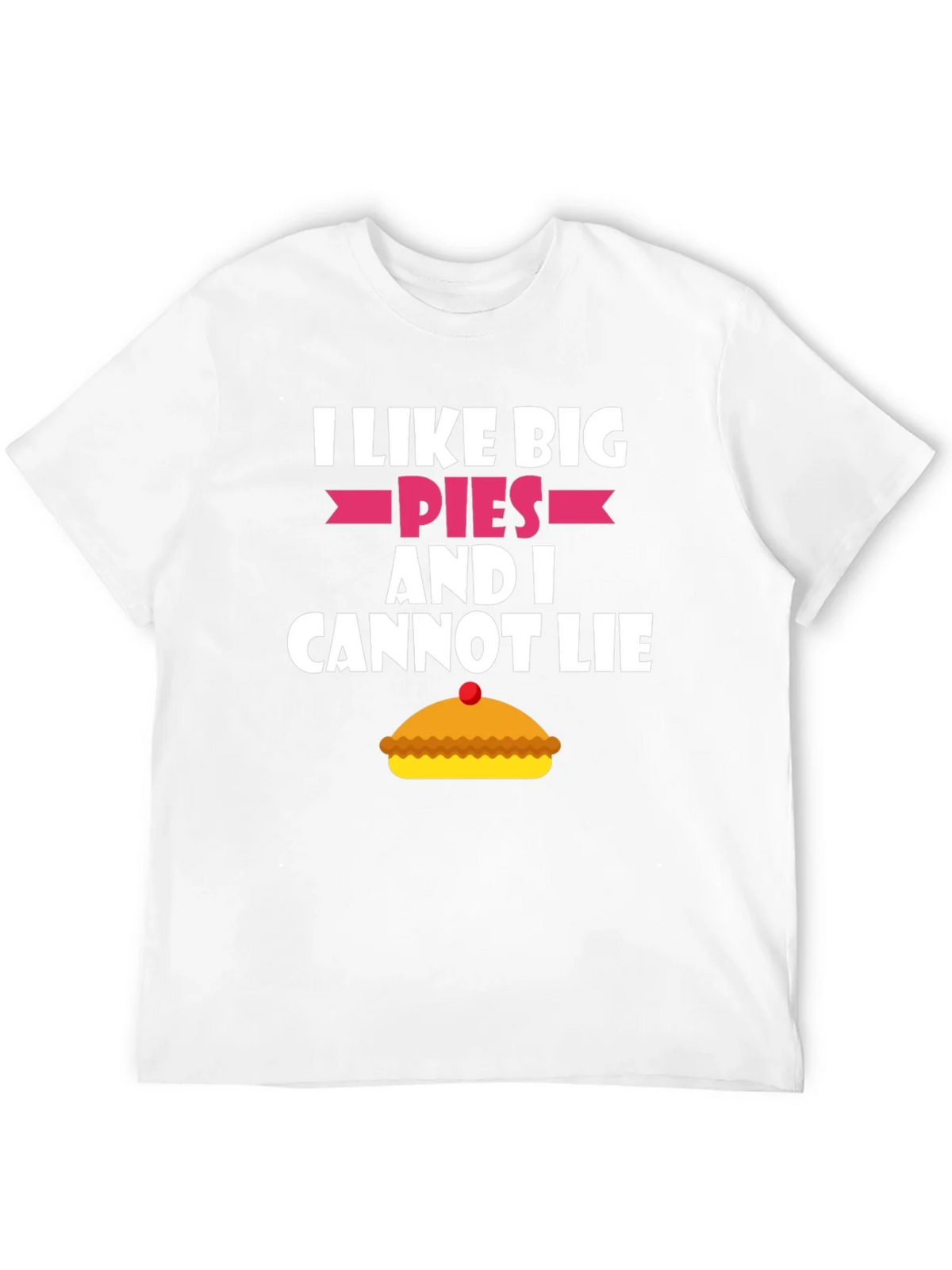 I Like Big Pies Funny Graphic T-Shirt product image 11