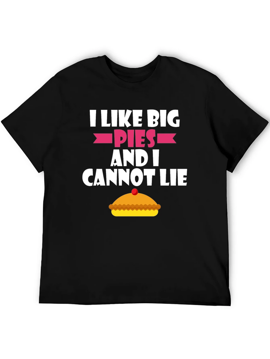I Like Big Pies Funny Graphic T-Shirt product image 5