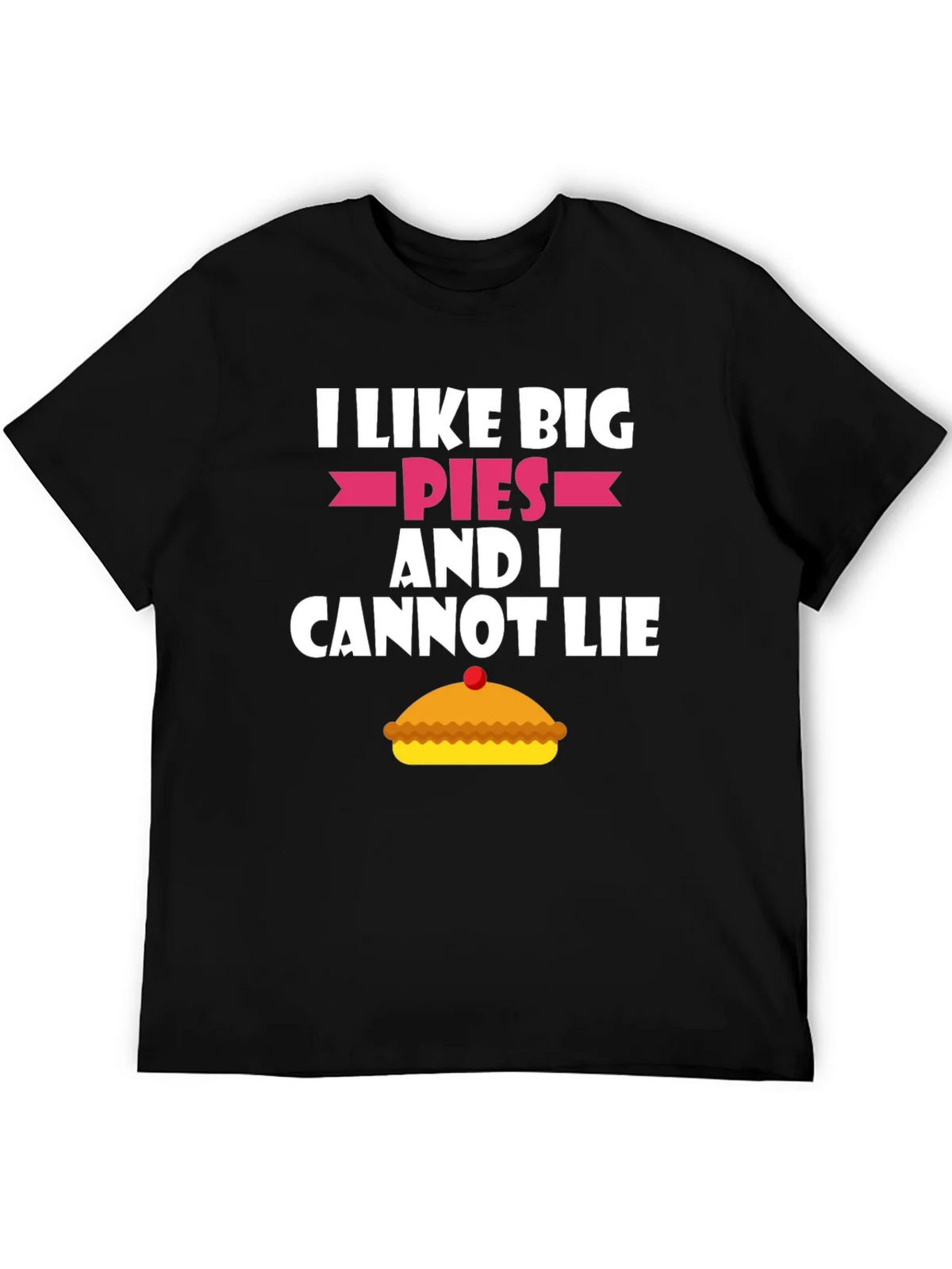 I Like Big Pies Funny Graphic T-Shirt product image 5