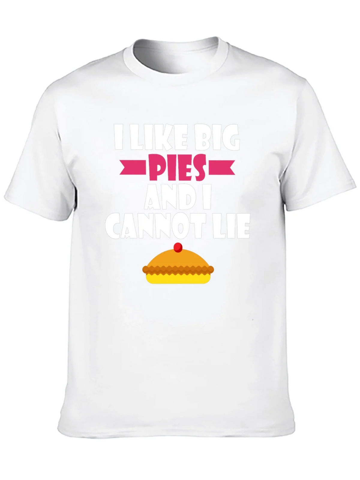 I Like Big Pies Funny Graphic T-Shirt product image 9