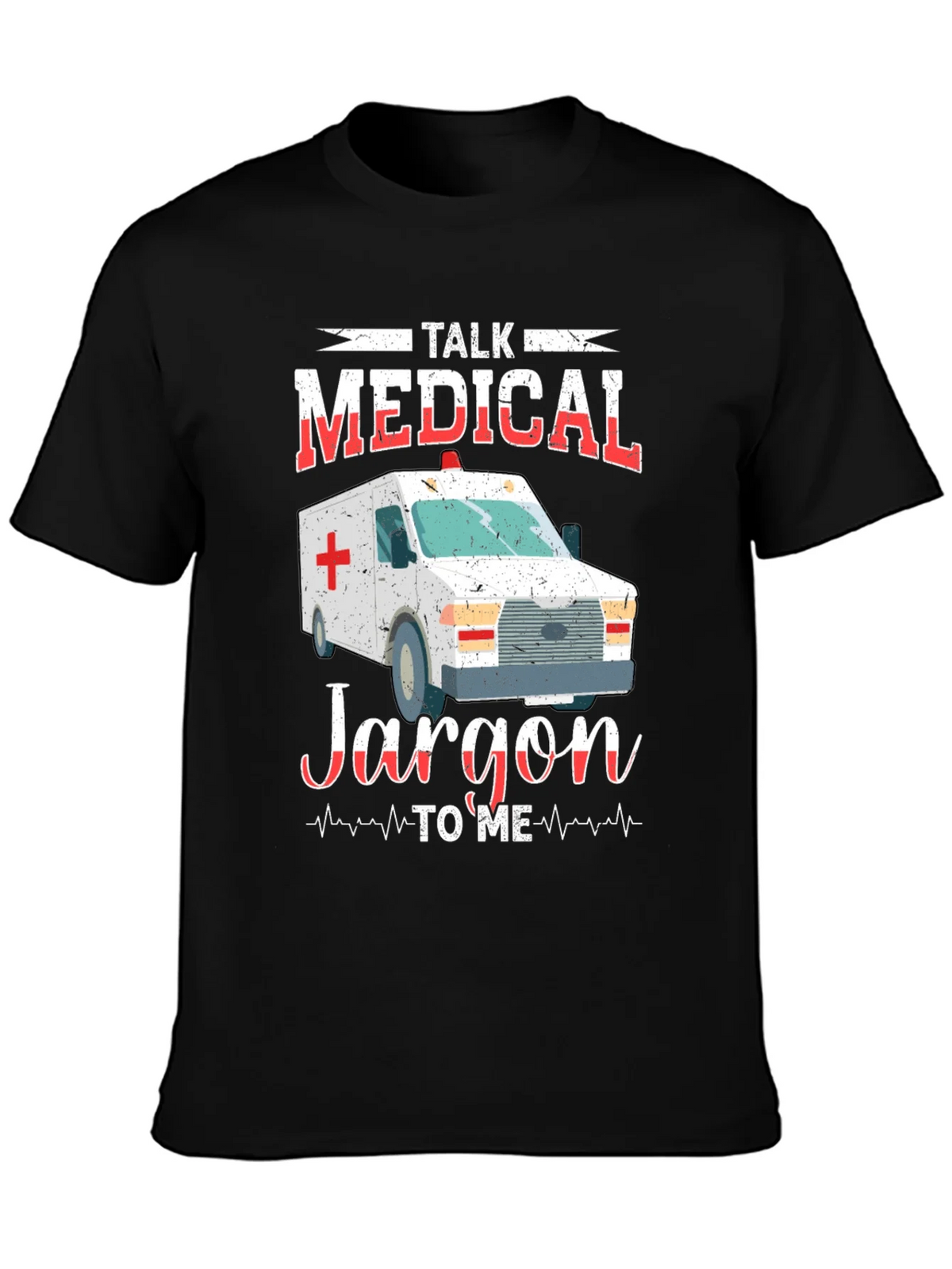 Medical Jargon T-Shirt - EMT EMS Paramedic Gift product image 3