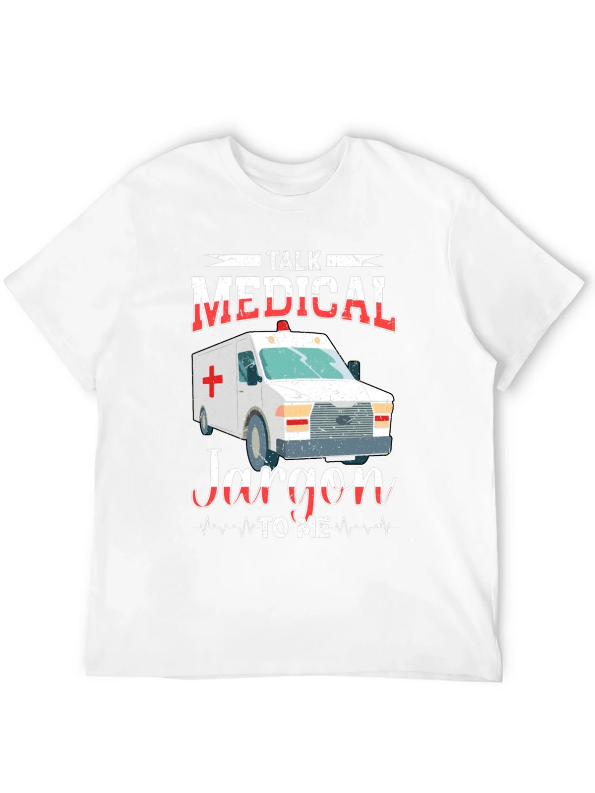 Medical Jargon T-Shirt - EMT EMS Paramedic Gift product image 11