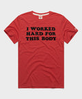 I Worked Hard For This Body product image 1
