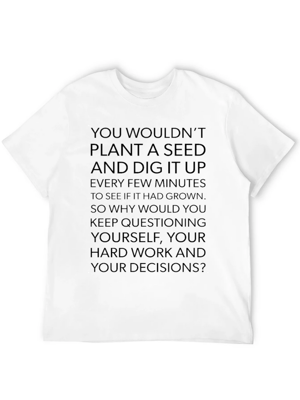 Motivational Seed Planting Quote Black T-Shirt product image 11