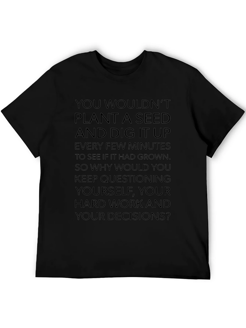 Motivational Seed Planting Quote Black T-Shirt product image 5