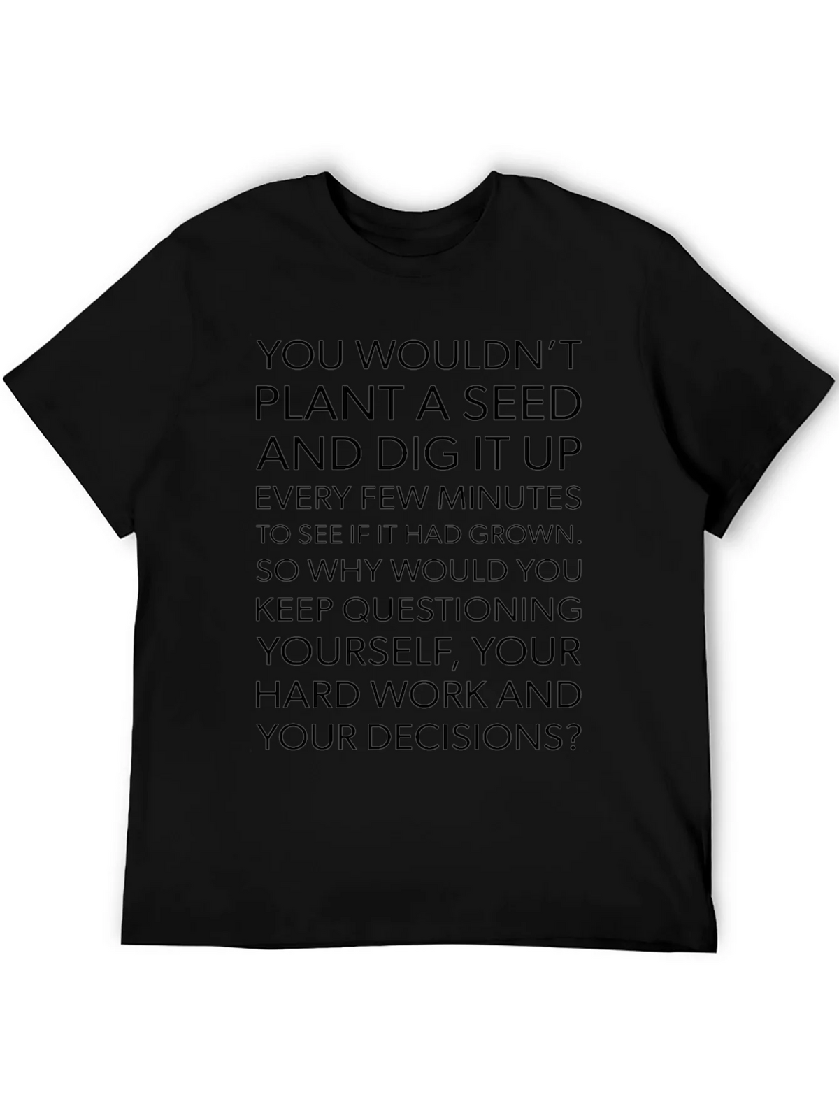 Motivational Seed Planting Quote Black T-Shirt product image 5
