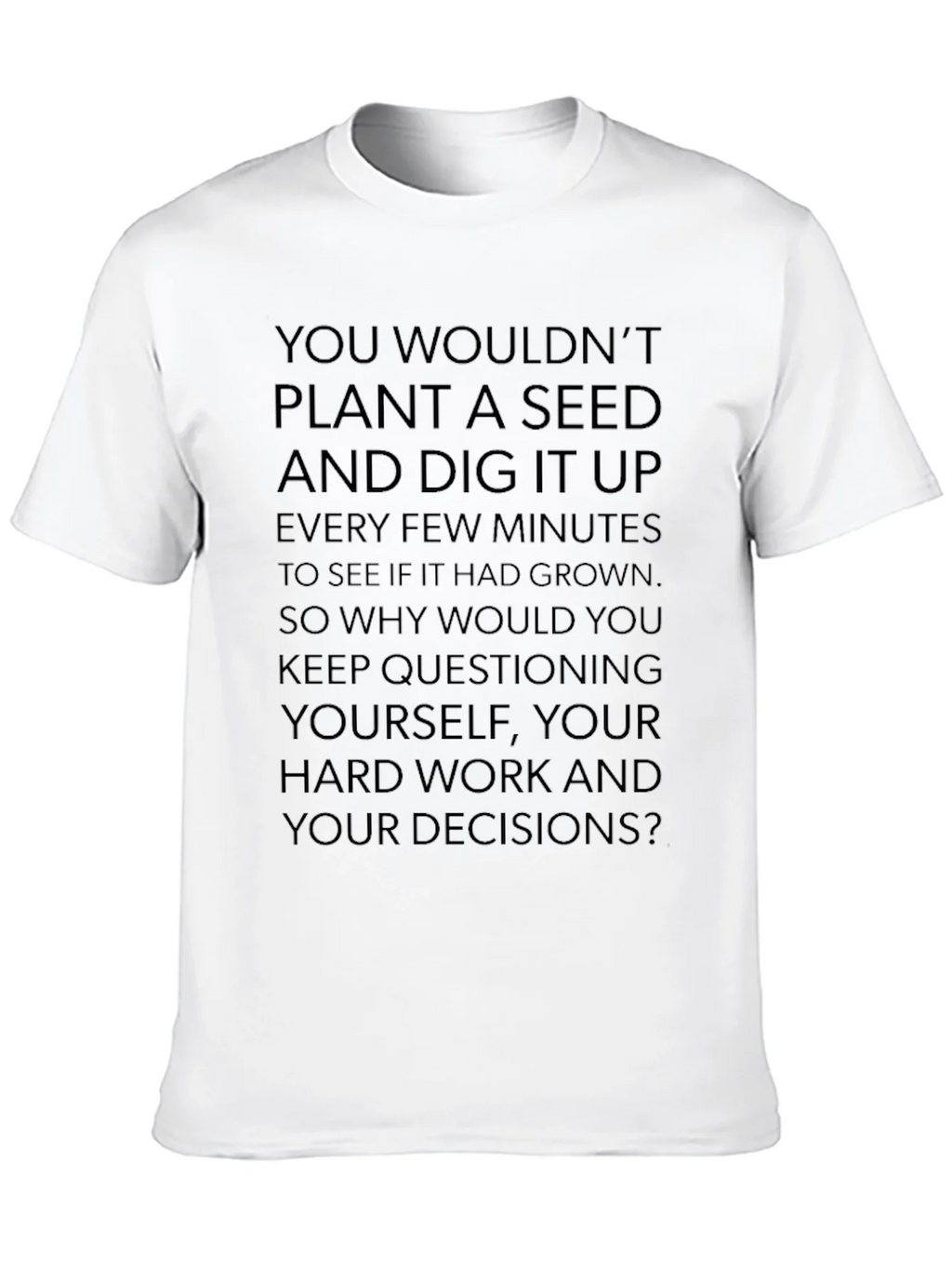 Motivational Seed Planting Quote Black T-Shirt product image 9