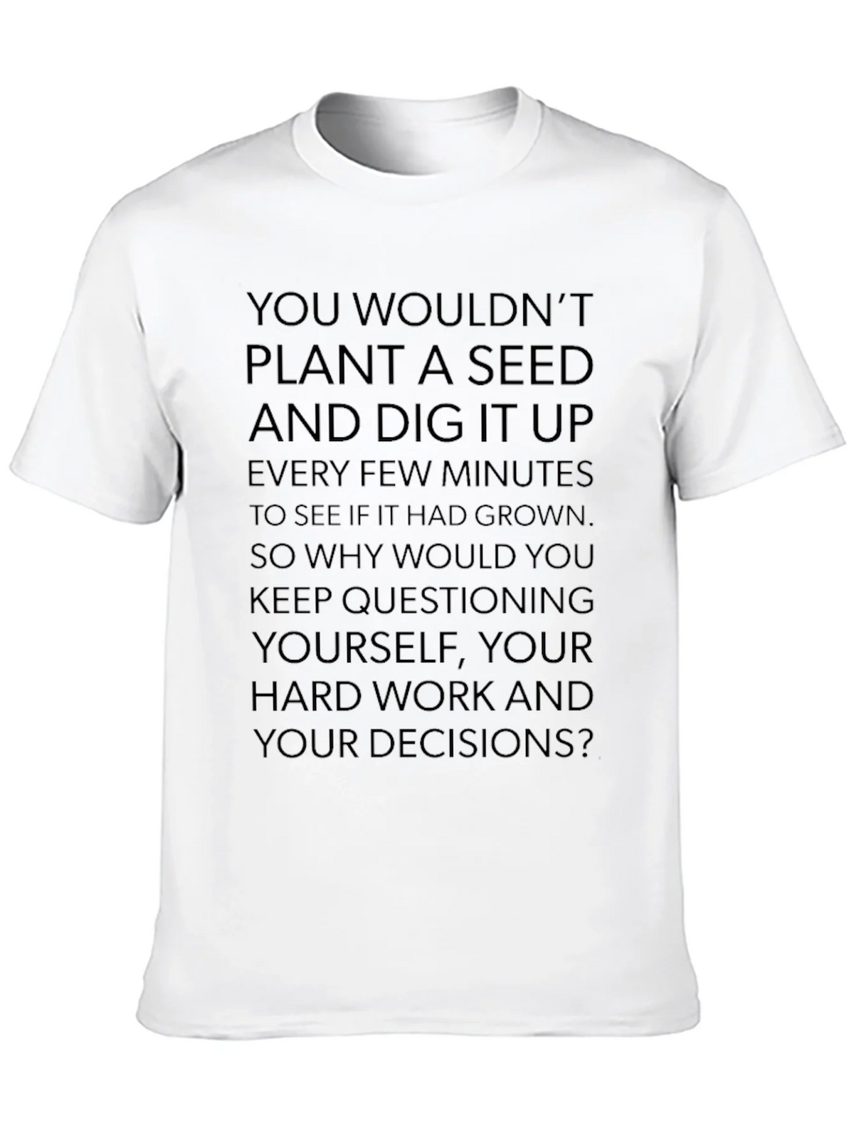 Motivational Seed Planting Quote Black T-Shirt product image 9