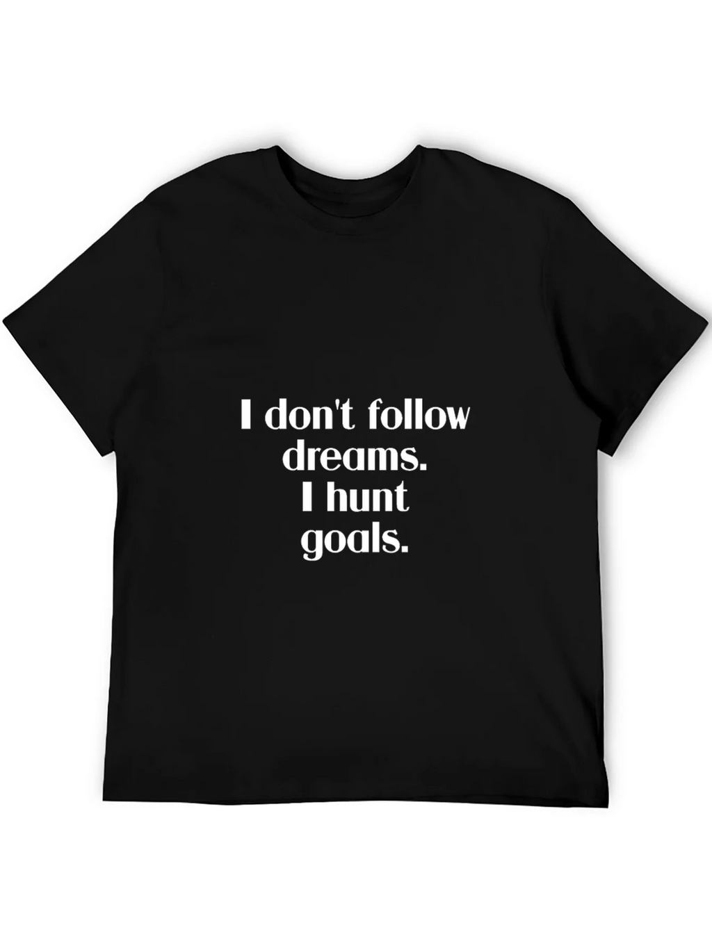 Motivational Goals T-Shirt - Hunt Your Dreams product image 4