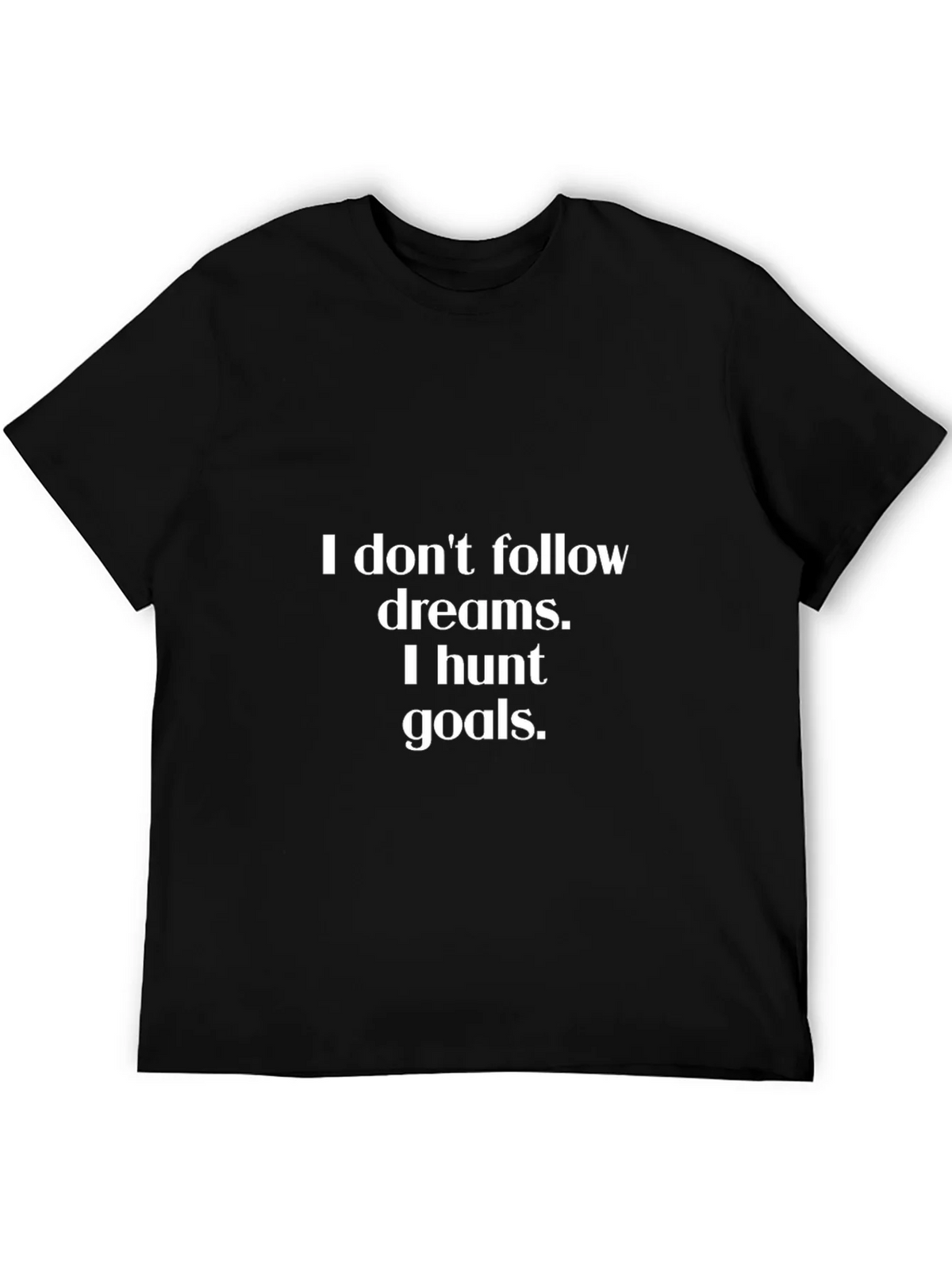 Motivational Goals T-Shirt - Hunt Your Dreams product image 4