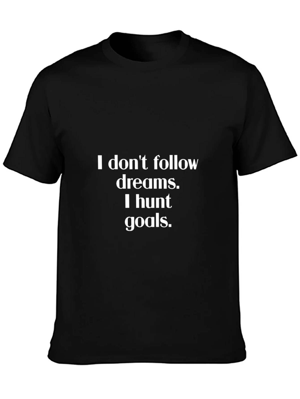Motivational Goals T-Shirt - Hunt Your Dreams product image 3