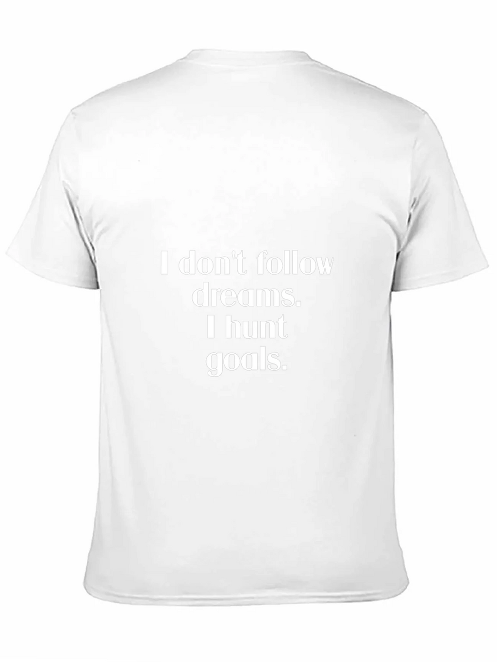 Motivational Goals T-Shirt - Hunt Your Dreams product image 9