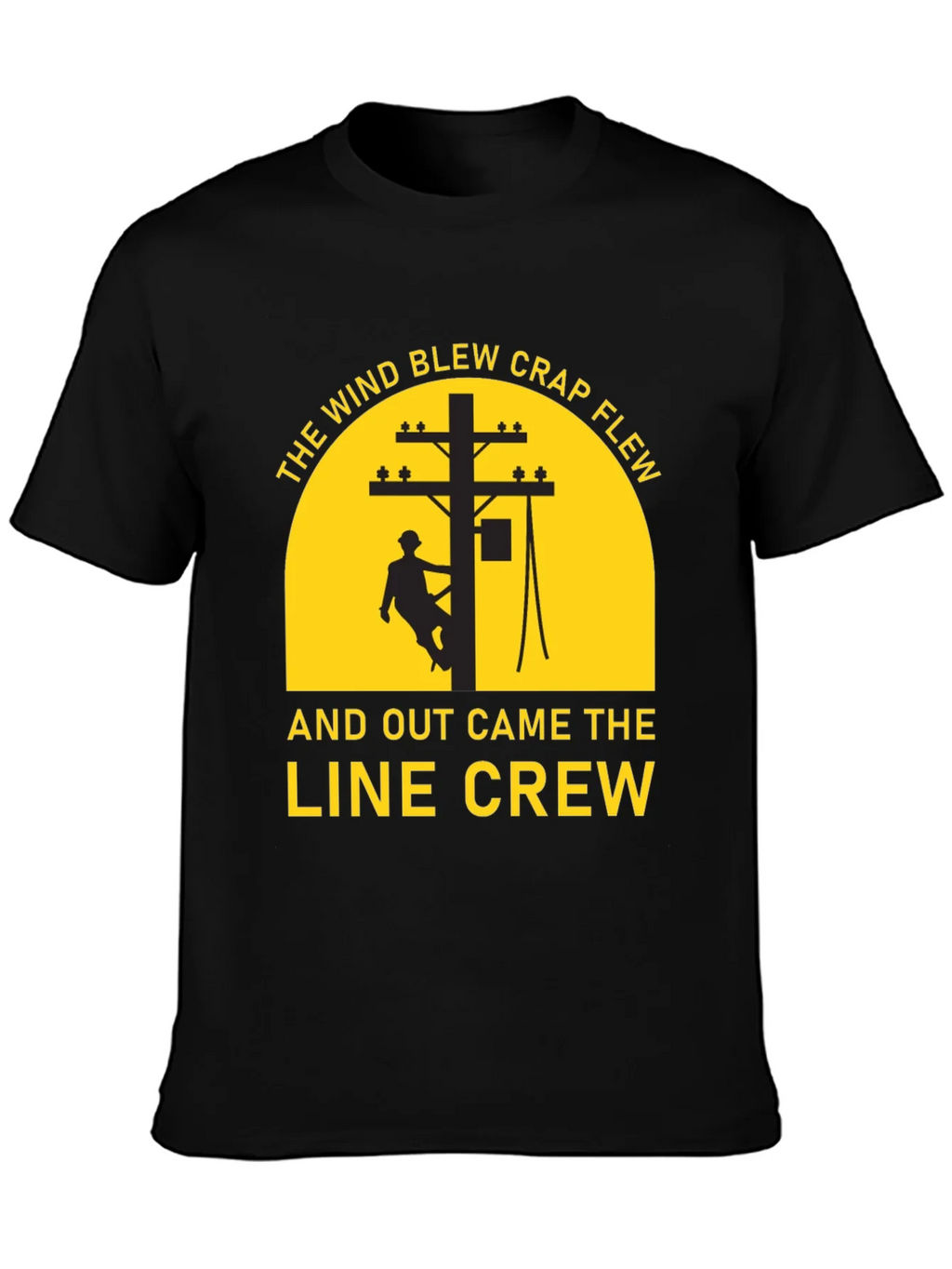 Lineman Crew T-Shirt - The Wind Blew Crap Flew product image 3