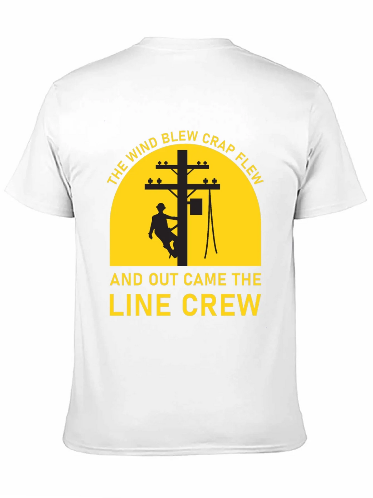 Lineman Crew T-Shirt - The Wind Blew Crap Flew product image 10