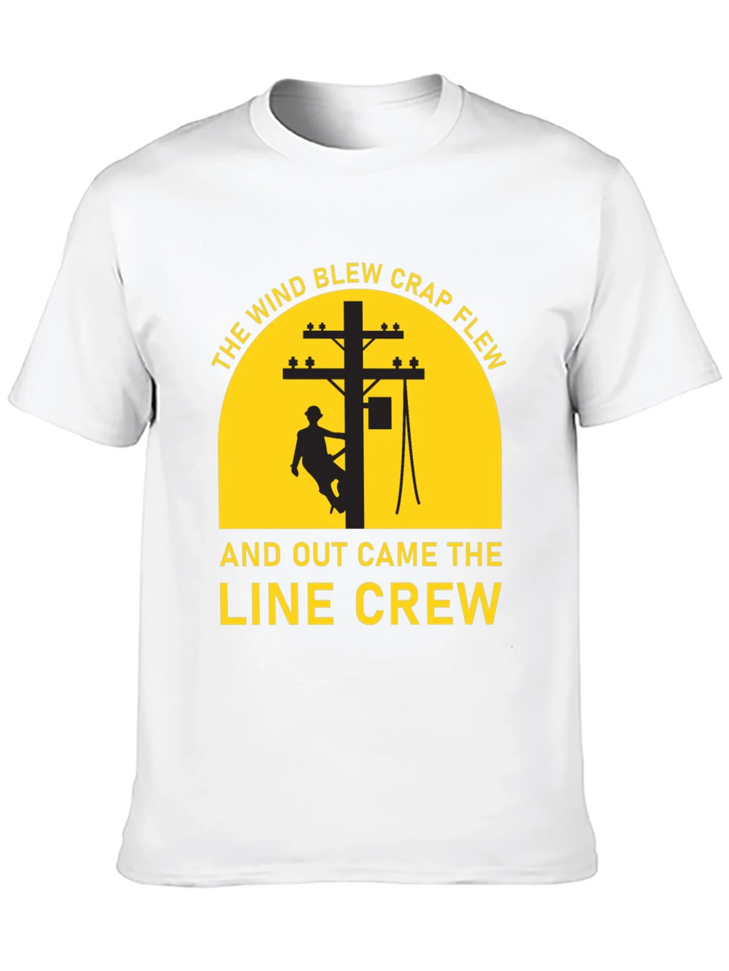 Lineman Crew T-Shirt - The Wind Blew Crap Flew product image 9