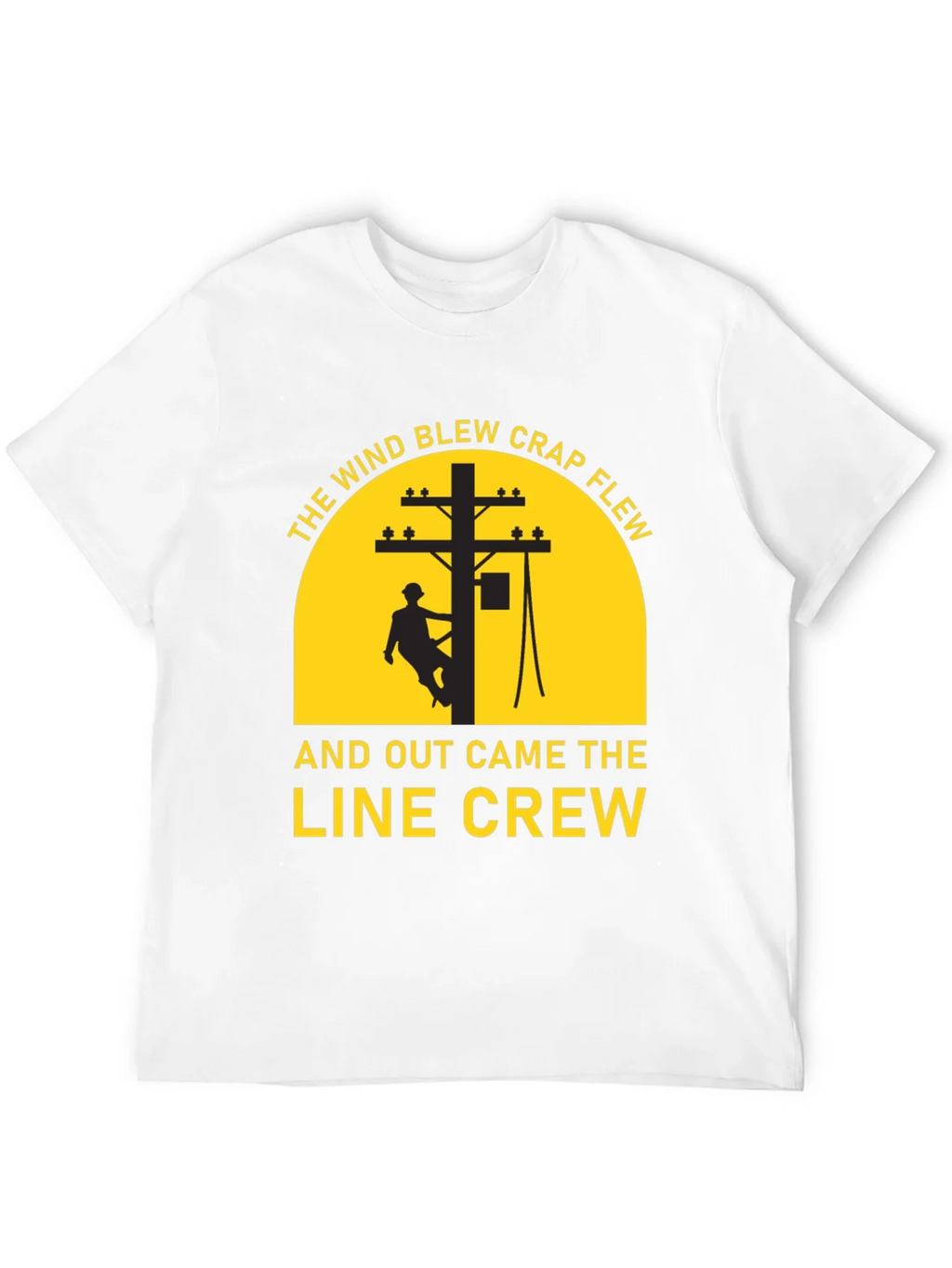 Lineman Crew T-Shirt - The Wind Blew Crap Flew product image 11