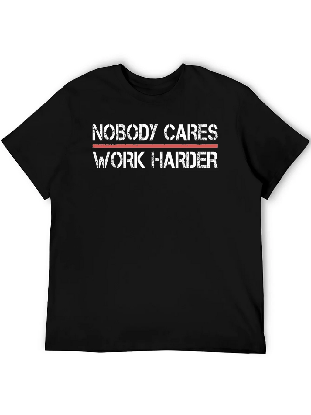 Motivational T-Shirt - Nobody Cares Work Harder product image 5