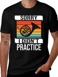 Sorry I Didnt Practice T-Shirt product image 1
