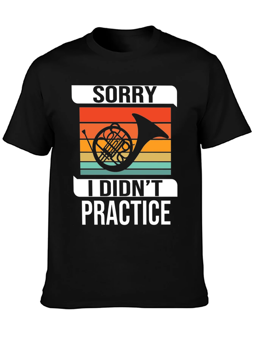 Sorry I Didnt Practice T-Shirt product image 3