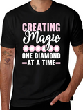 Creating Magic Diamond T-Shirt