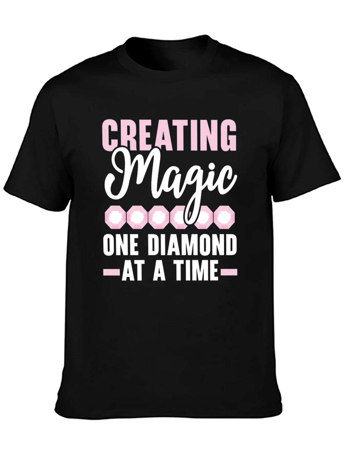 Creating Magic Diamond T-Shirt