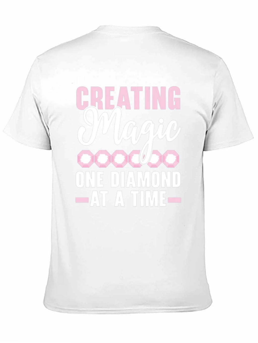 Creating Magic Diamond T-Shirt