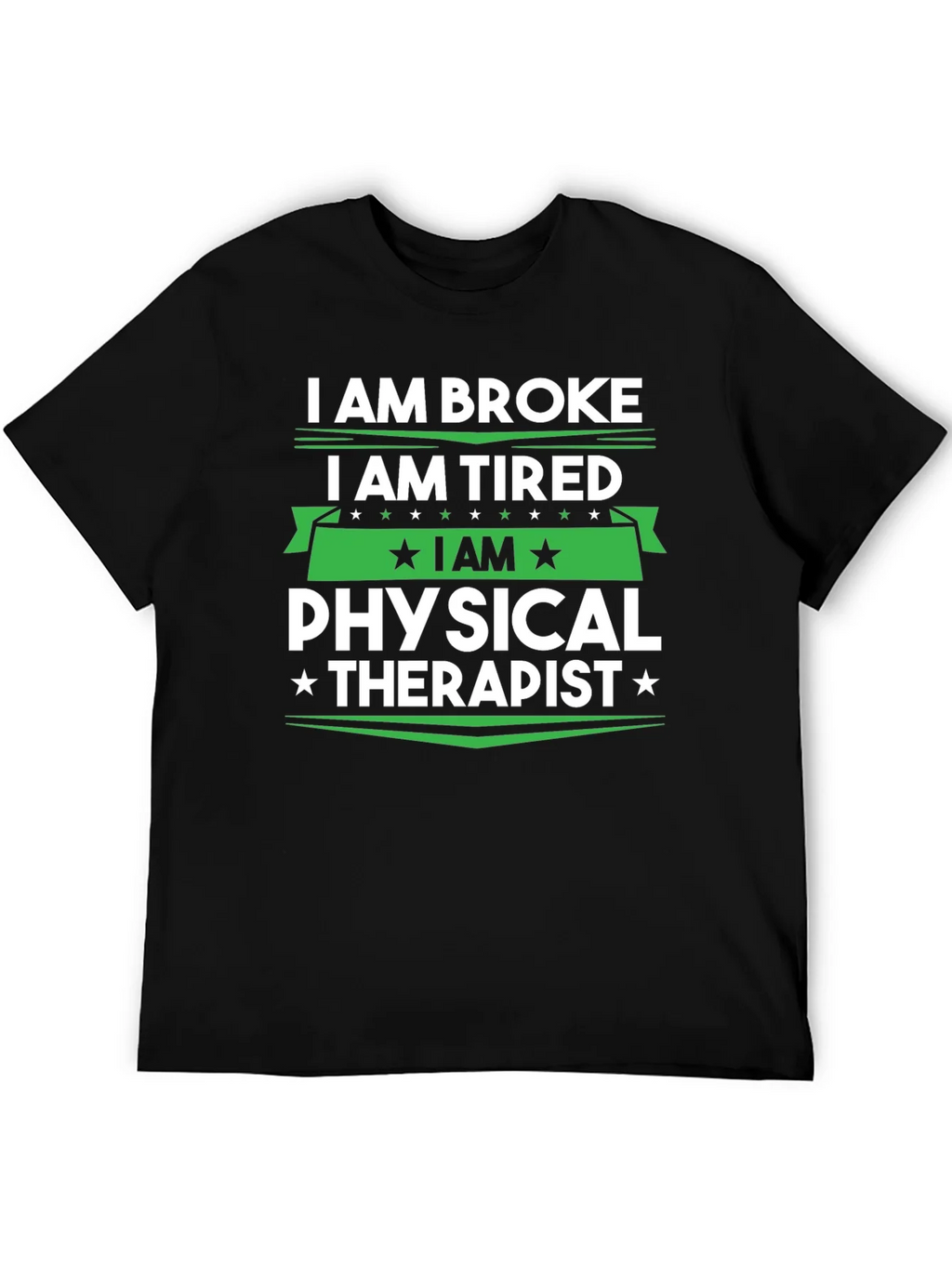 I am Broke Tired Physical Therapist T-Shirt product image 5