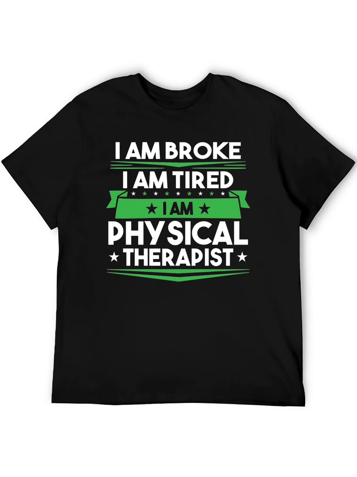 I am Broke Tired Physical Therapist T-Shirt product image 5