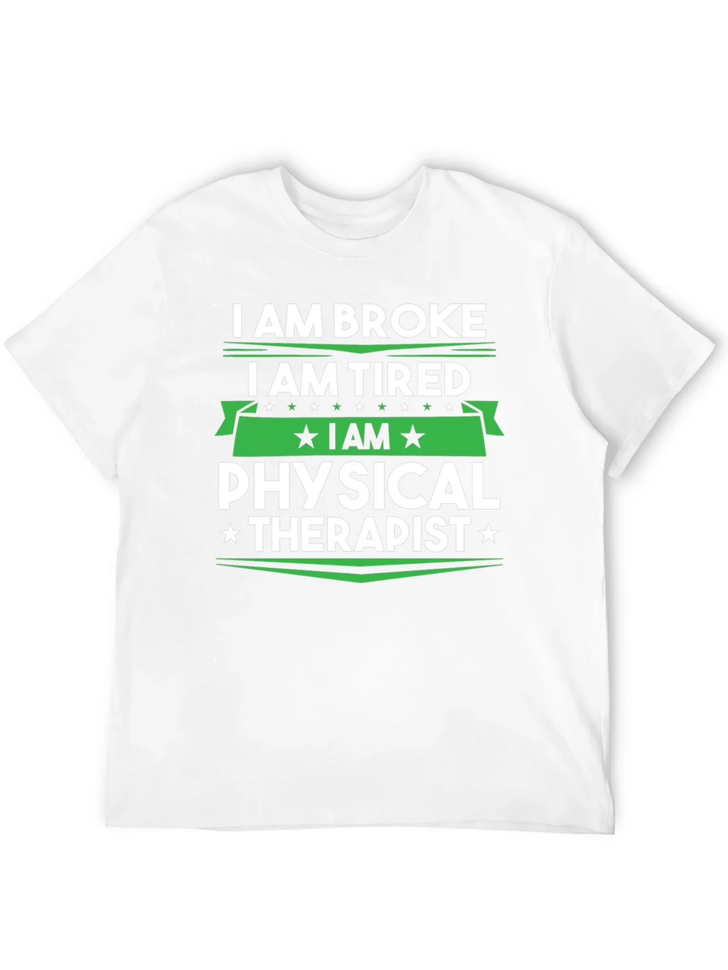 I am Broke Tired Physical Therapist T-Shirt product image 11