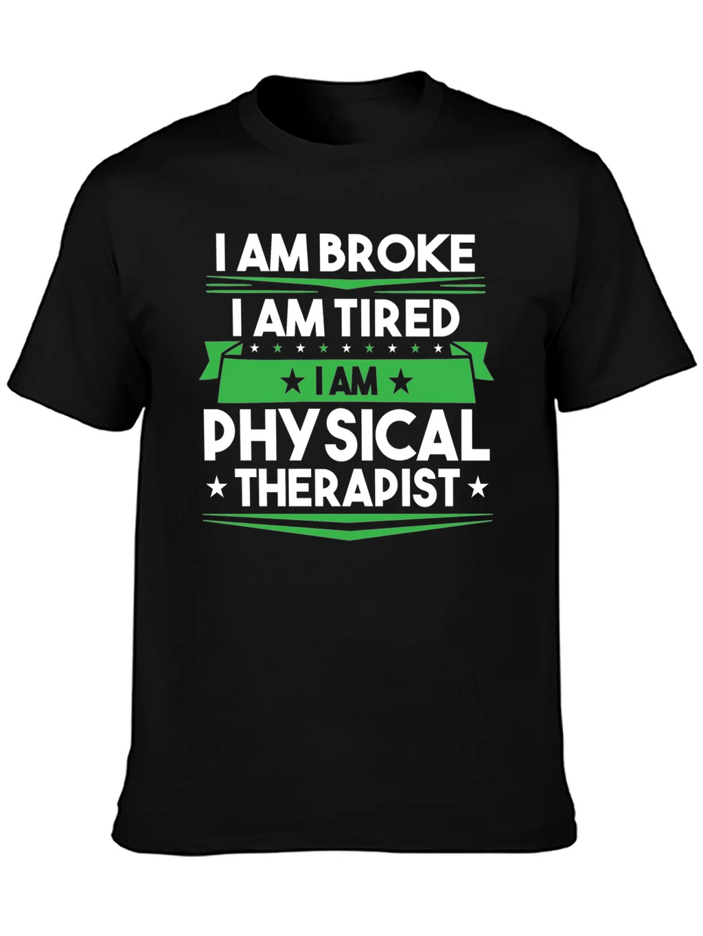 I am Broke Tired Physical Therapist T-Shirt product image 3