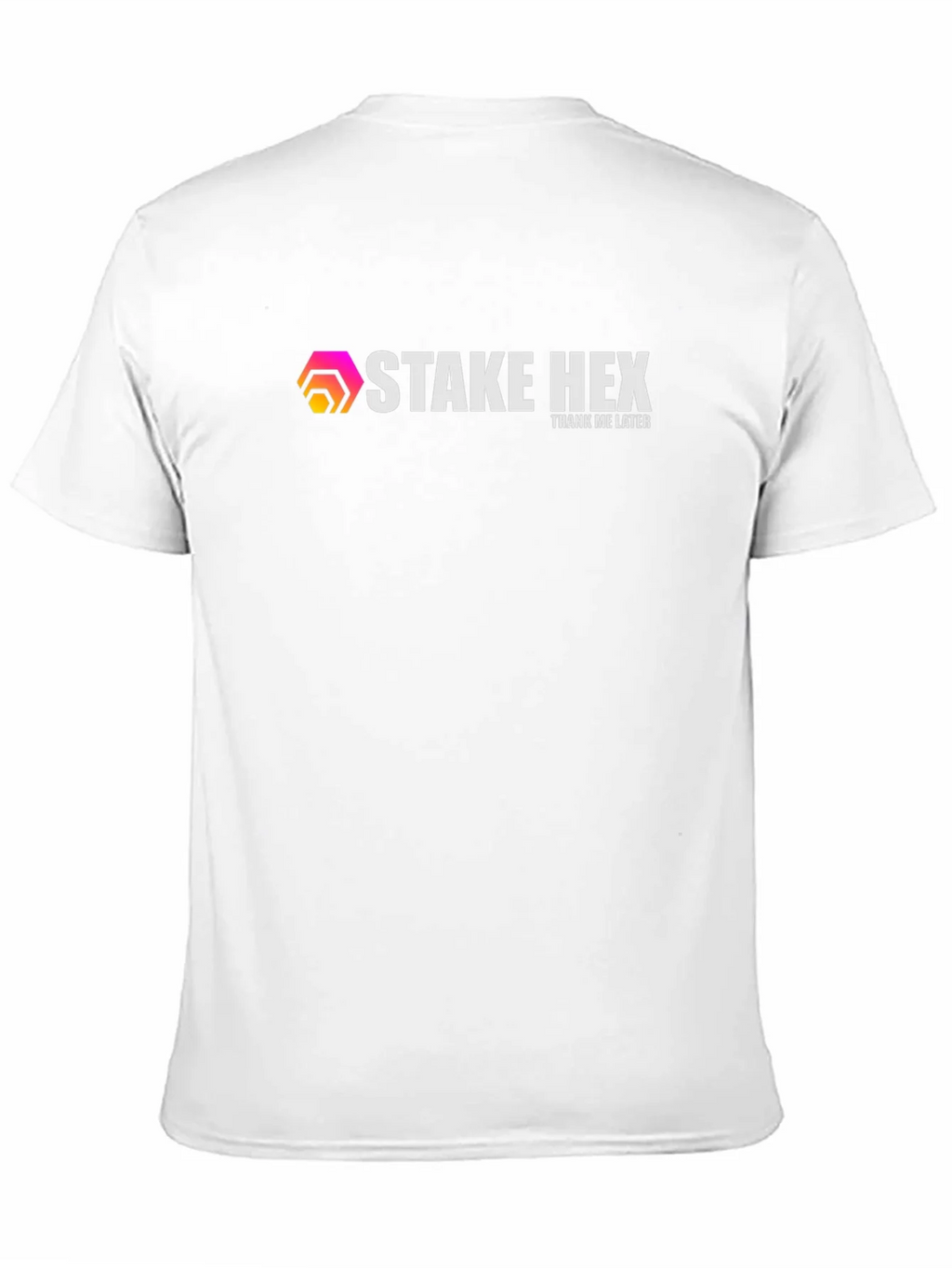 Stake HEX T-Shirt - Thank Me Later product image 6